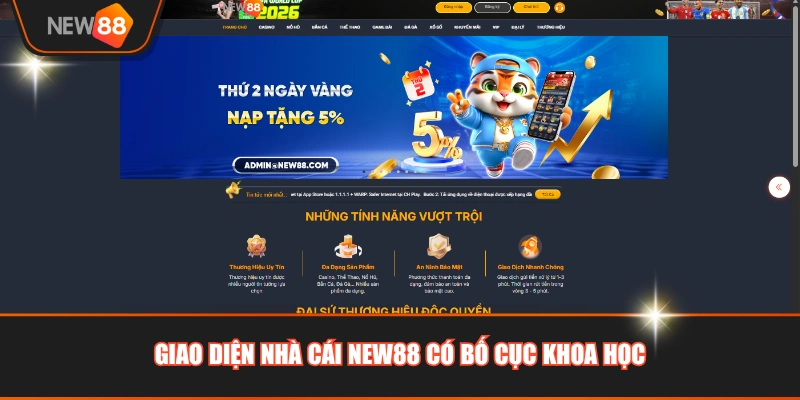 Giao diện nhà cái NEW88 có bố cục khoa học